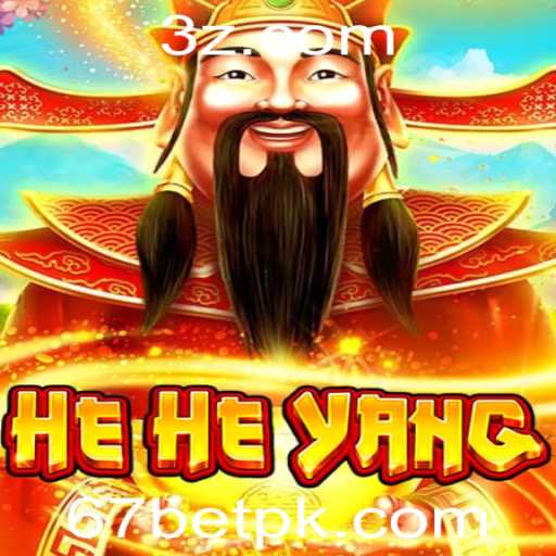 Descubra o Mundo do Jogo HeHeYang com a Plataforma 67bet