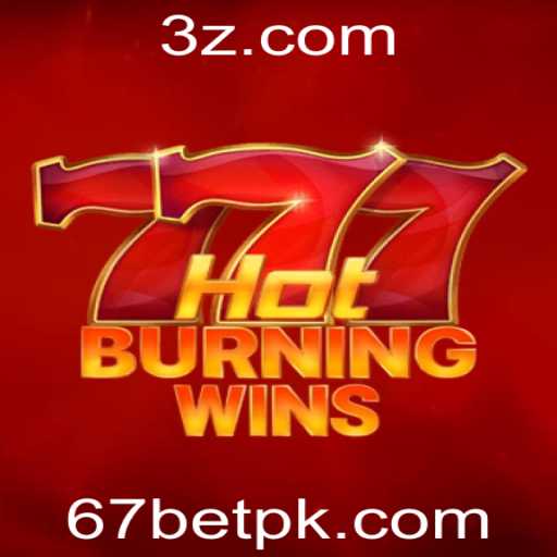 Descubra o Mundo Empolgante de HotBurningWins com 67bet