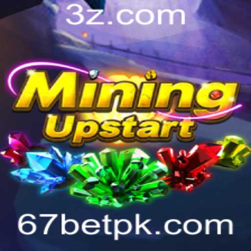 MiningUpstart: Explore as Regras e Estratégias do Jogo com 67bet